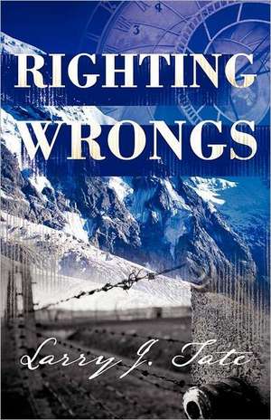 Righting Wrongs de Larry J. Tate