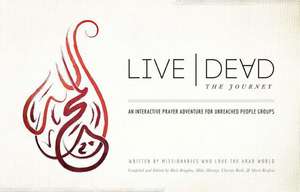 Live Dead: The Journey de Followers of Jesus Who Love the Arab Wor