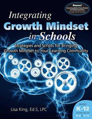 Integrating Growth Mindset in Schools de Lisa King