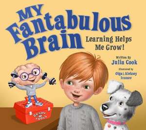 My Fantabulous Brain de Julia Cook