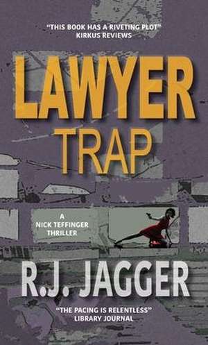 Lawyer Trap de R. J. Jagger