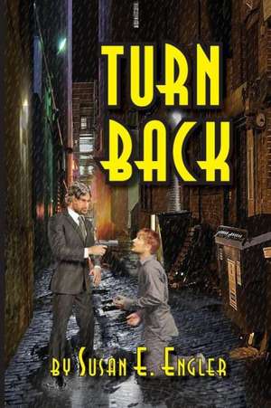 Turn Back de Susan E. Engler