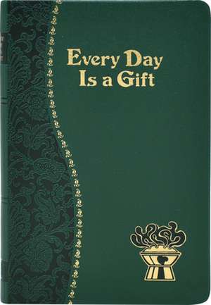 Every Day Is a Gift de Frederick Shroeder