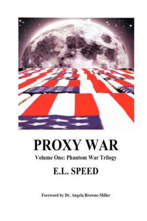 Proxy War: Phantom War Trilogy