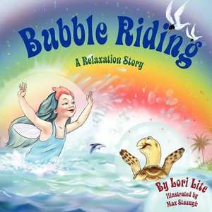 Bubble Riding de Lori Lite