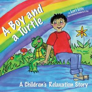 A Boy and a Turtle de Lori Lite