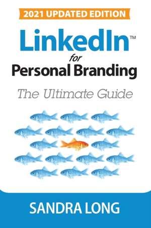 LinkedIn for Personal Branding de Sandra Long