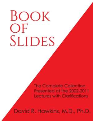 Book of Slides de David R Hawkins