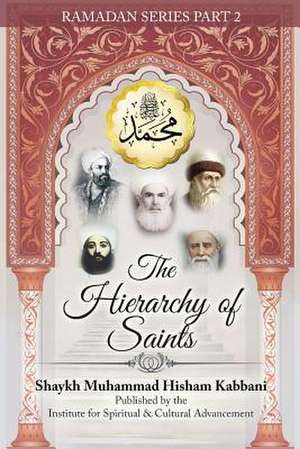 The Hierarchy of Saints, Part 2 de Shaykh Abdallah Ad-Daghestani