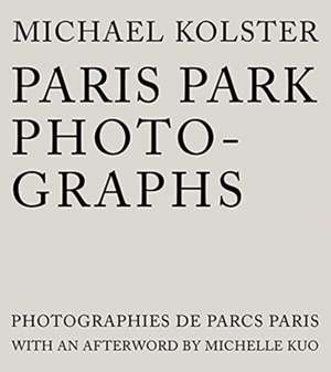 Paris Park Photographs de Michael Kolster