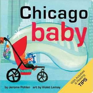 Chicago Baby de Jerome Pohlen