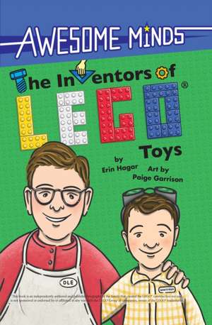 The Inventors of LEGO® Toys de Erin Hagar