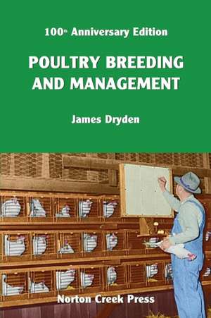 Poultry Breeding and Management de James Dryden