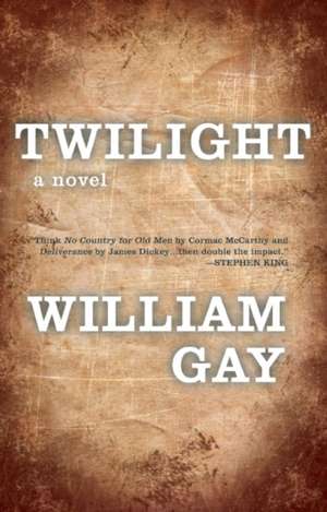 Twilight de William Gay