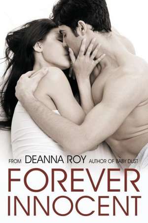 Forever Innocent de Deanna Roy