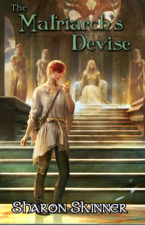 The Matriarch's Devise de Sharon Skinner