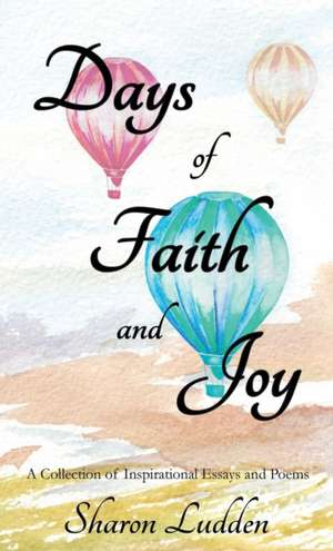 Days of Faith and Joy de Sharon Ludden