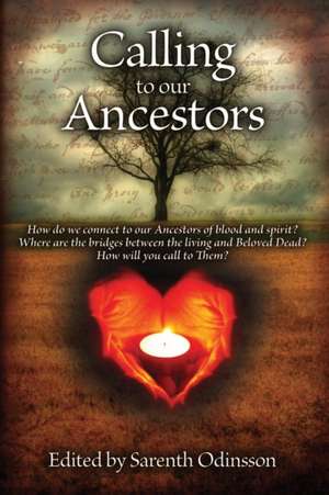 Calling To Our Ancestors de Sarenth Odinsson