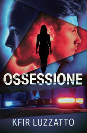 Ossessione de Kfir Luzzatto