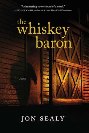 The Whiskey Baron de Jon Sealy