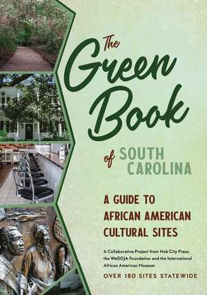 The Green Book of South Carolina de The Wegoja Foundation