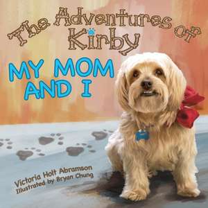 The Adventures of Kirby de Victoria Holt Abramson