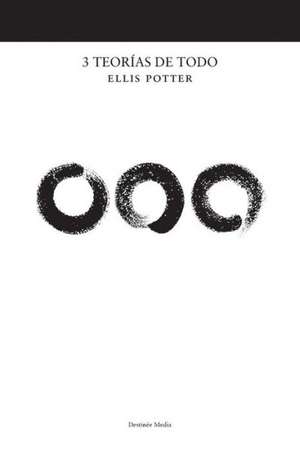 3 Teorias de Todo de Ellis Potter