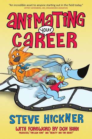 Animating Your Career de Steve Hickner