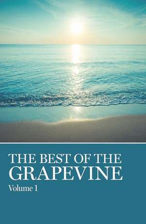 The Best of Grapevine, Vols. 1,2,3: Volume 1, Volume 2, Volume 3