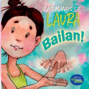 Las manos de Laura bailan de Ed Thompson