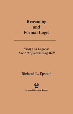 Reasoning and Formal Logic de Richard L. Epstein