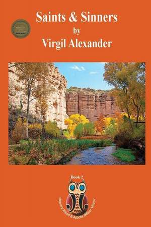 Saints and Sinners de Virgil Alexander