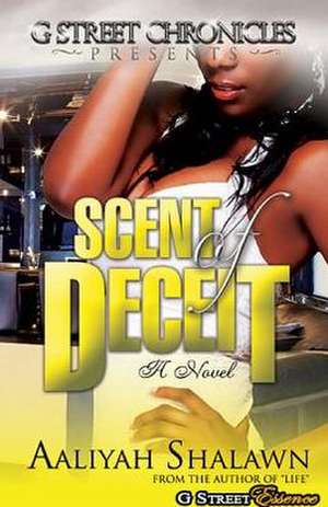 Scent of Deceit de Aaliyah Shalawn