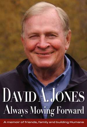 David A. Jones Always Moving Forward de David A Jones