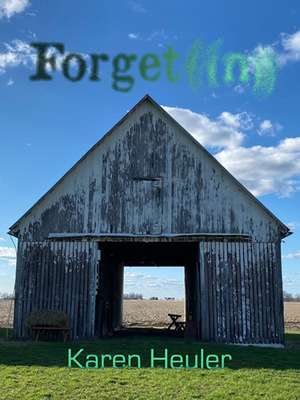 Forgetting de Karen Heuler