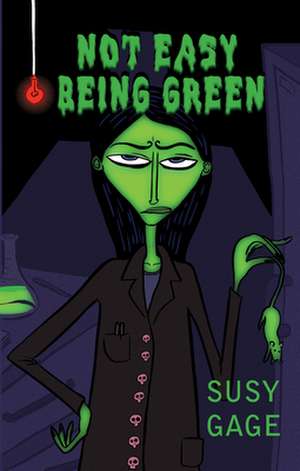 Not Easy Being Green de Susy Gage