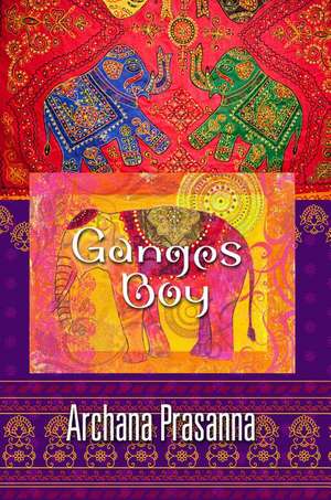 Ganges Boy de Archana Prasanna