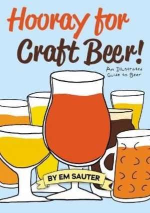 Hooray for Craft Beer! de Em Sauter