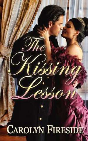 The Kissing Lesson de Carolyn Fireside