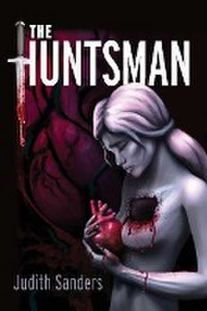 The Huntsman de Judith Sanders