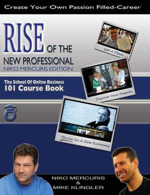 "Rise of the New Professional - Niko Mercuris Edition" de Mercuris, MR Niko