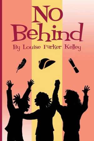 No Behind de Louise Parker Kelley