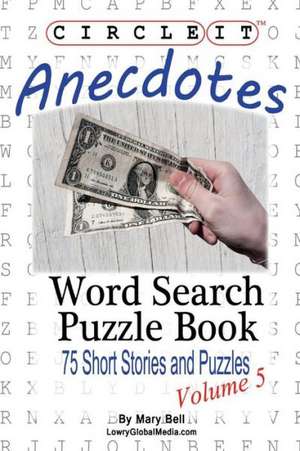 Circle It, Anecdotes, Word Search, Puzzle Book de Mary Bell