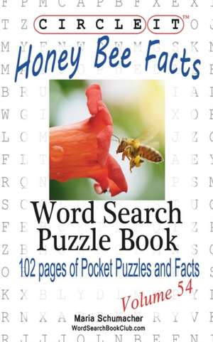 Circle It, Honey Bee Facts, Word Search, Puzzle Book de Lowry Global Media LLC