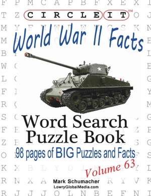 Circle It, World War II Facts, Word Search, Puzzle Book de Lowry Global Media LLC