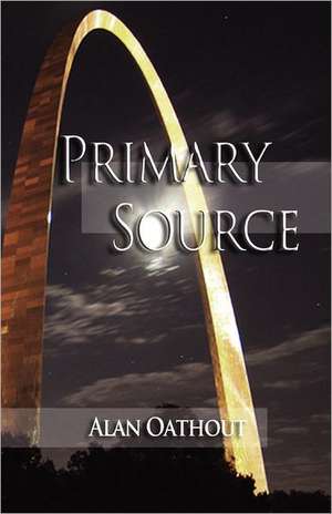 Primary Source de Alan Oathout