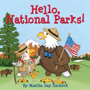 Hello, National Parks! de Martha Zschock