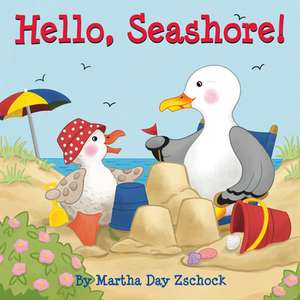 Hello, Seashore! de Martha Zschock