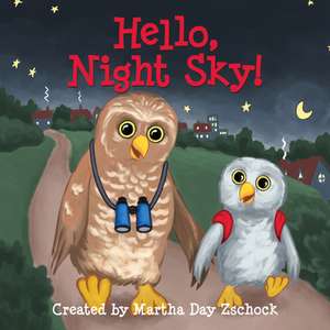 Hello, Night Sky! de Martha Zschock