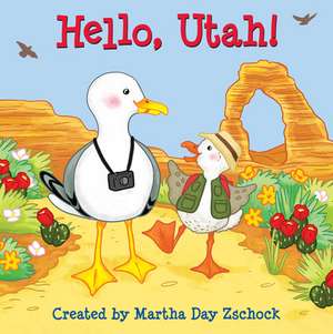 Hello, Utah! de Martha Zschock